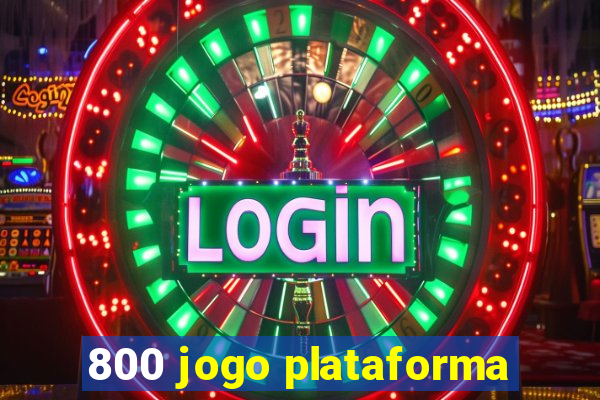 800 jogo plataforma